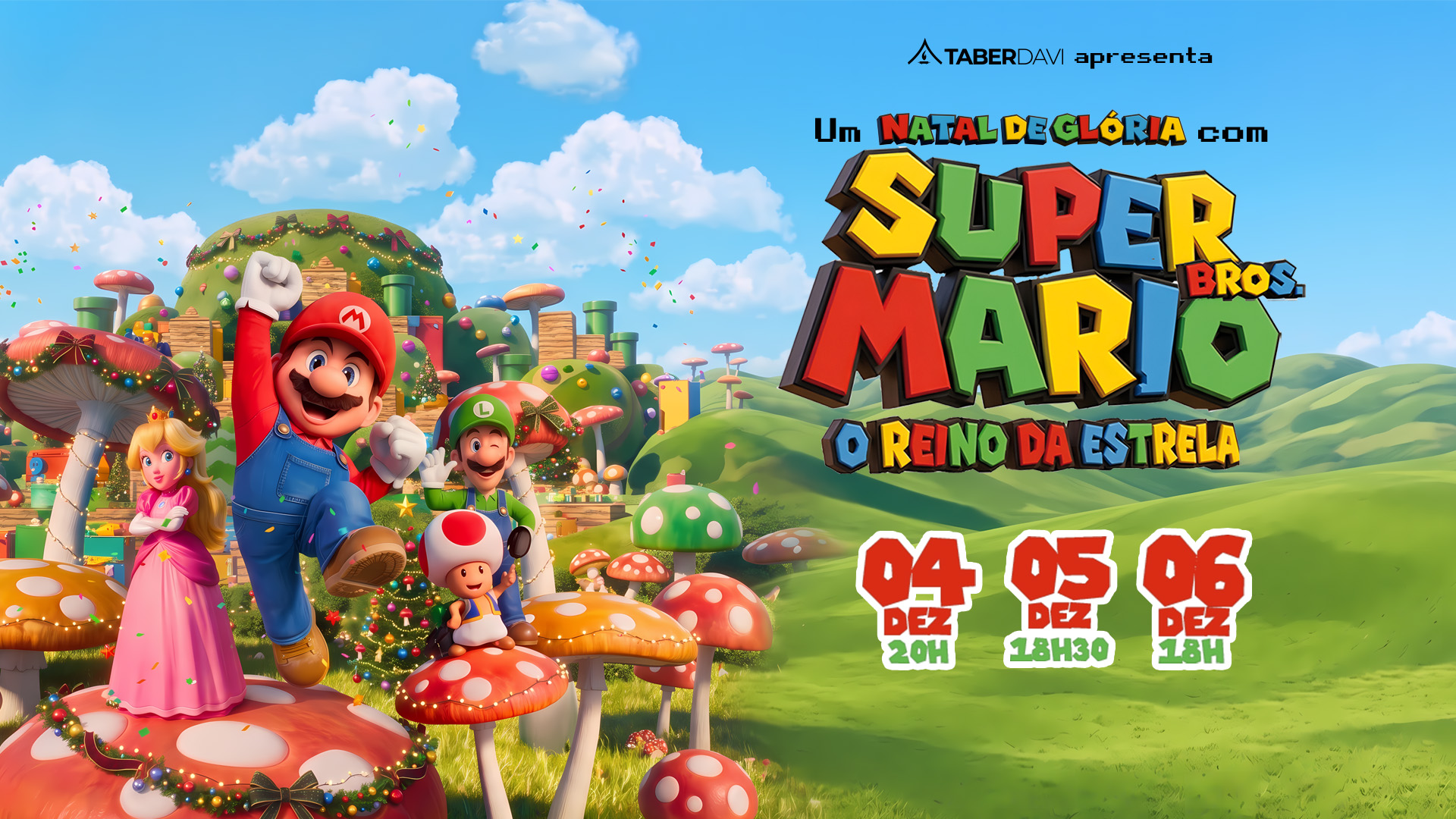 Banner do espetáculo com Mario, Luigi e Toad